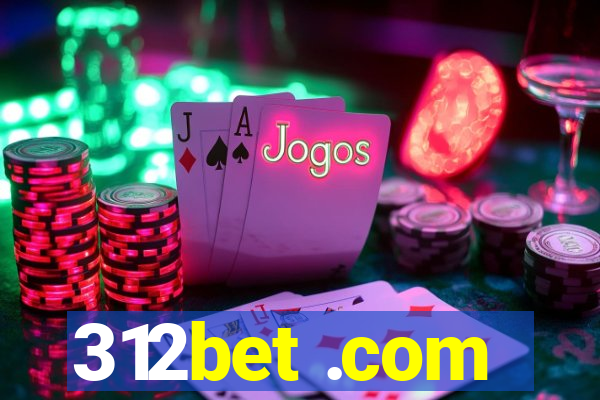 312bet .com